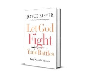 Let God Fight Your Battles - Joyce Meyer