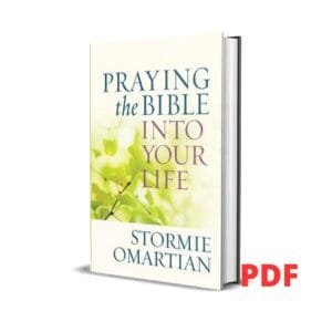Praying the Bible into Your Life -  Stormie Omartian
