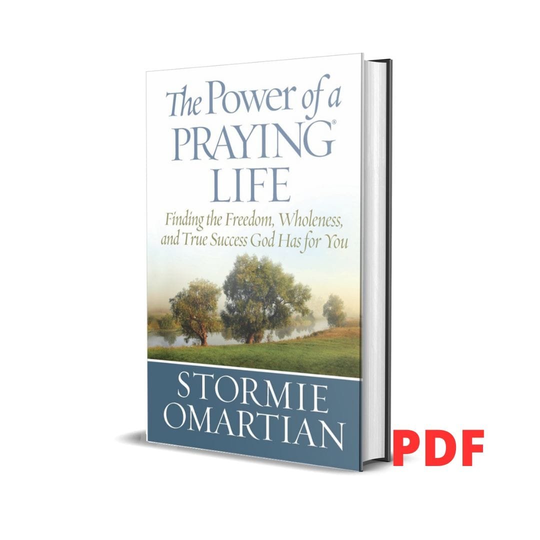 The Power of a Praying Life : Finding the Freedom, Wholeness, and True Success God Has for You - Stormie Omartian 1 The Power of a Praying Life : Finding the Freedom, Wholeness, and True Success God Has for You - Stormie Omartian