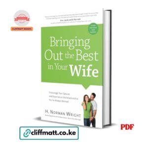Bringing Out the Best in Your Wife- H. Norman Wright