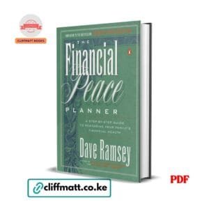 The Financial Peace Planner: A Step-By-Step Guide to Restoring Your Family's Financial Health - Dave Ramsey