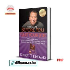 Rich Dad's Before You Quit Your Job - Robert T. Kiyosaki