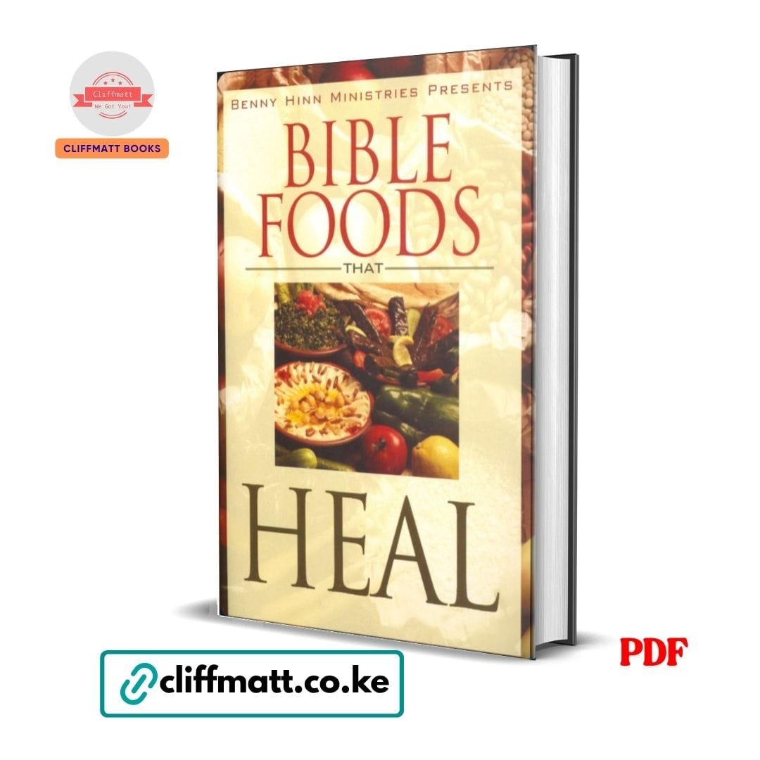 Bible Foods That Heal - Benny Hinn 1 Bible Foods That Heal - Benny Hinn