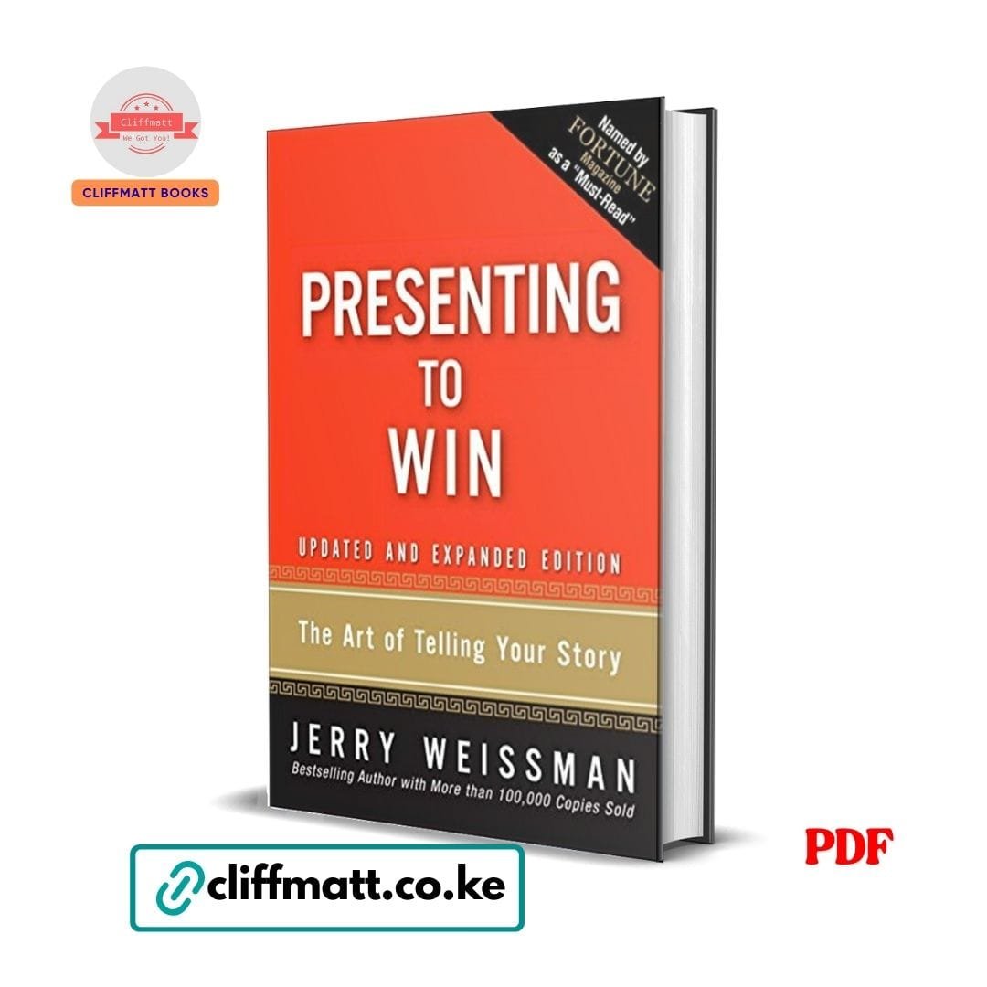Presenting to Win: The Art of Telling Your Story - Jerry Weissman 1 Presenting to Win: The Art of Telling Your Story - Jerry Weissman