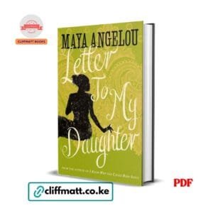 Letter to My Daughter by Maya Angelou PDF eBook – Buy for Ksh 100 on Cliffmatt Books Kenya