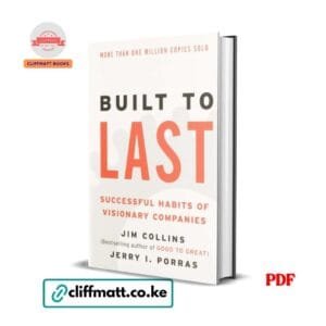 Built to Last by Jim Collins and Jerry Porras PDF eBook – Buy for Ksh 100 on Cliffmatt Books Kenya