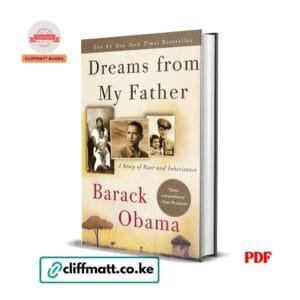 Dreams from My Father by Barack Obama PDF eBook – Buy for Ksh 100 on Cliffmatt Books Kenya