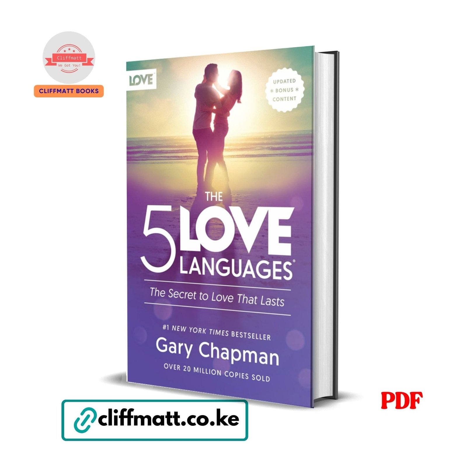 The 5 love languages : The Secret To Love That Lasts - Gary Chapman 1 The 5 Love Languages PDF ebook by Gary Chapman – The Secret to Love That Lasts updated edition, available on Cliffmatt Books Kenya