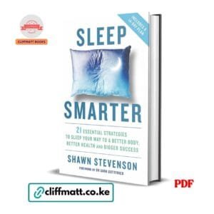 Sleep Smarter 21 Essential Strategies by Shawn Stevenson PDF - Includes 14-Day Plan available at Cliffmatt Books kitomart.ug