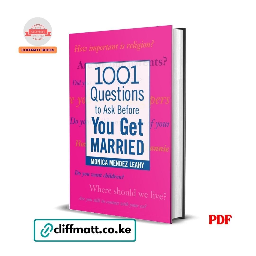 1001 Questions to Ask Before You Get Married - Monica Mendez 1 1001 Questions to Ask Before You Get Married by Monica Mendez Leahy PDF eBook – Pre-Marriage Conversation Guide – Buy for Ksh 100 on Cliffmatt Books Kenya