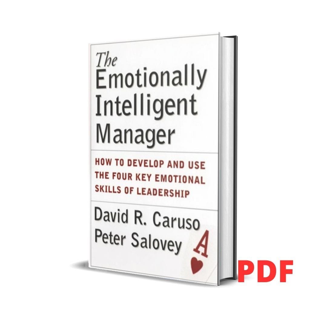 The Emotionally Intelligent Manager - David Caruso 1 The Emotionally Intelligent Manager - David Caruso