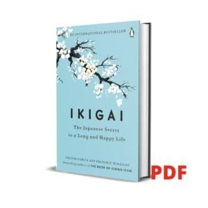 Ikigai: The Japanese secret to a long and happy life- Hector Garcia, Francesca Miralles