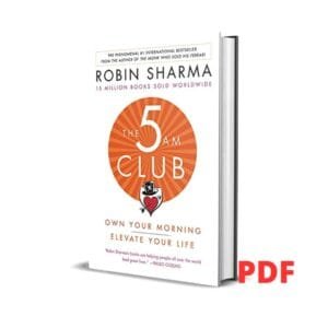 The 5AM Club: Own Your Morning. Elevate Your Life.- Robin Sharma