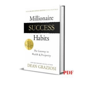 Millionaire success habits- Dean Graziosi