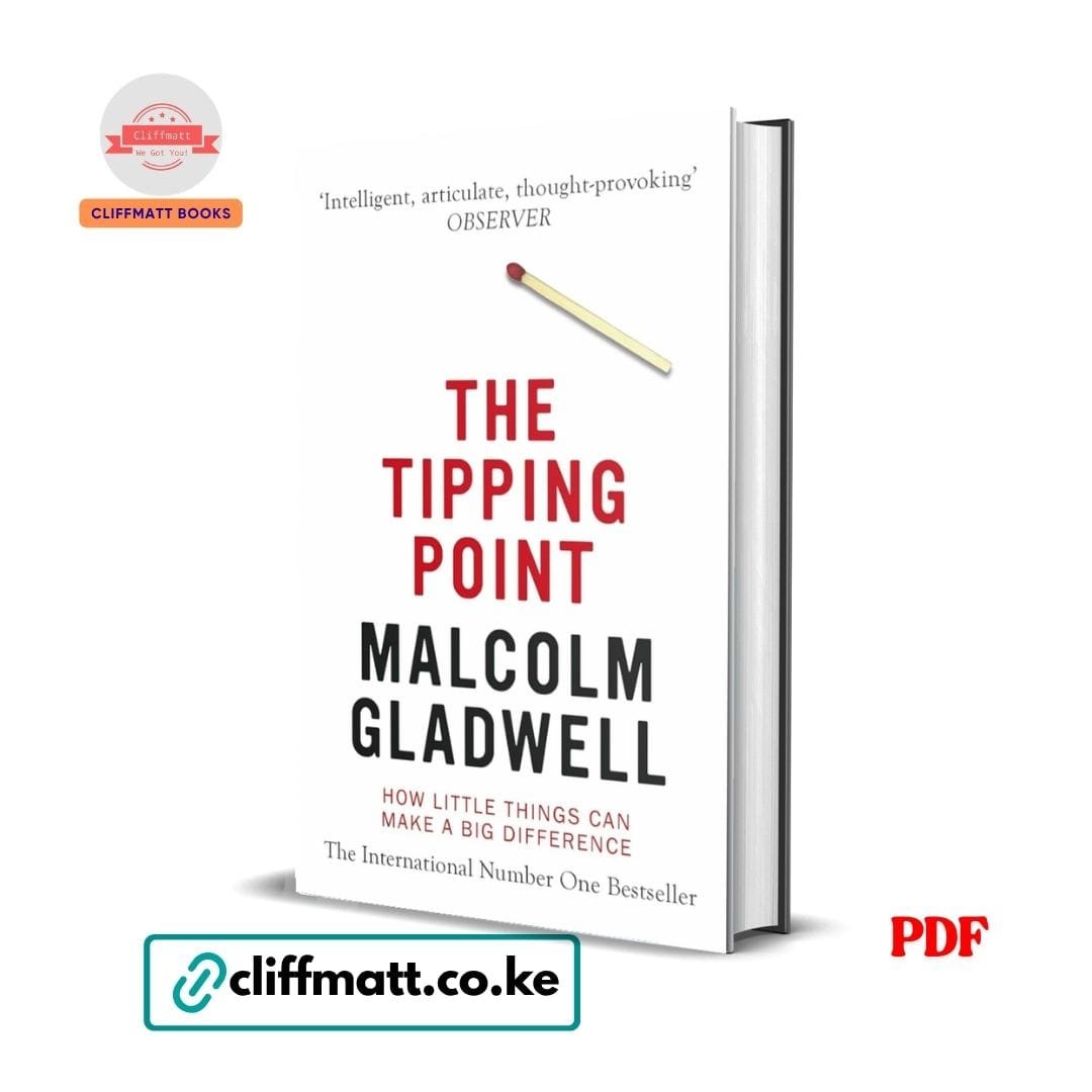 The Tipping Point: How Little Things Can Make a Big Difference - Malcolm Gladwell 1 The Tipping Point: How Little Things Can Make a Big Difference - Malcolm Gladwell