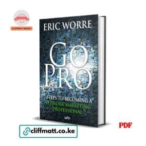 Go Pro : 7 Steps to Becoming a Network Marketing Professional - Eric Worre