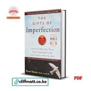 The Gifts Of Imperfection : Let Go of Who You Think You're Supposed to Be and Embrace Who You Are - Brené Brown
