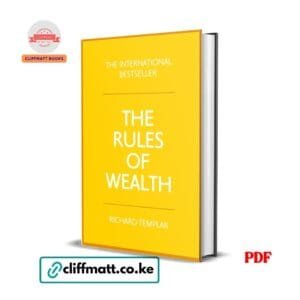 The Rules of Wealth by Richard Templar PDF eBook – Buy for Ksh 100 on Cliffmatt Books Kenya