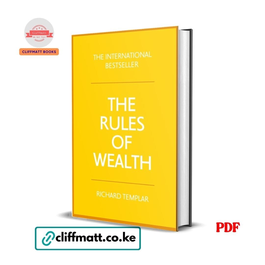 The Rules of Wealth - Richard Templar 1 The Rules of Wealth by Richard Templar PDF eBook – Buy for Ksh 100 on Cliffmatt Books Kenya