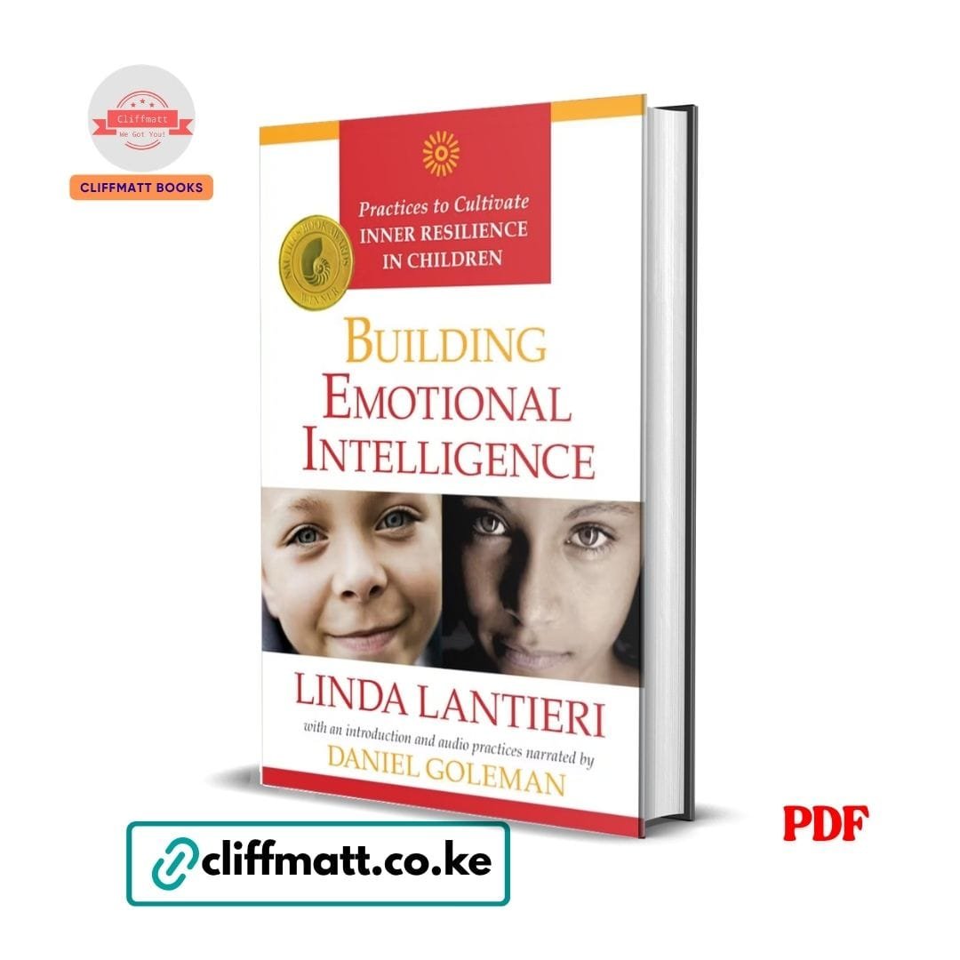 Building Emotional Intelligence - Linda Lantieri, Daniel Coleman 1 Building Emotional Intelligence by Linda Lantieri Daniel Goleman PDF eBook – Buy for Ksh 100 on Cliffmatt Books Kenya