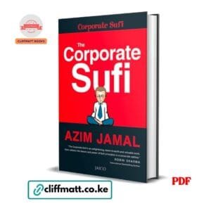 The Corporate Sufi by Azim Jamal PDF – Spiritual Leadership and Business Book Available at Cliffmatt Books Kenya