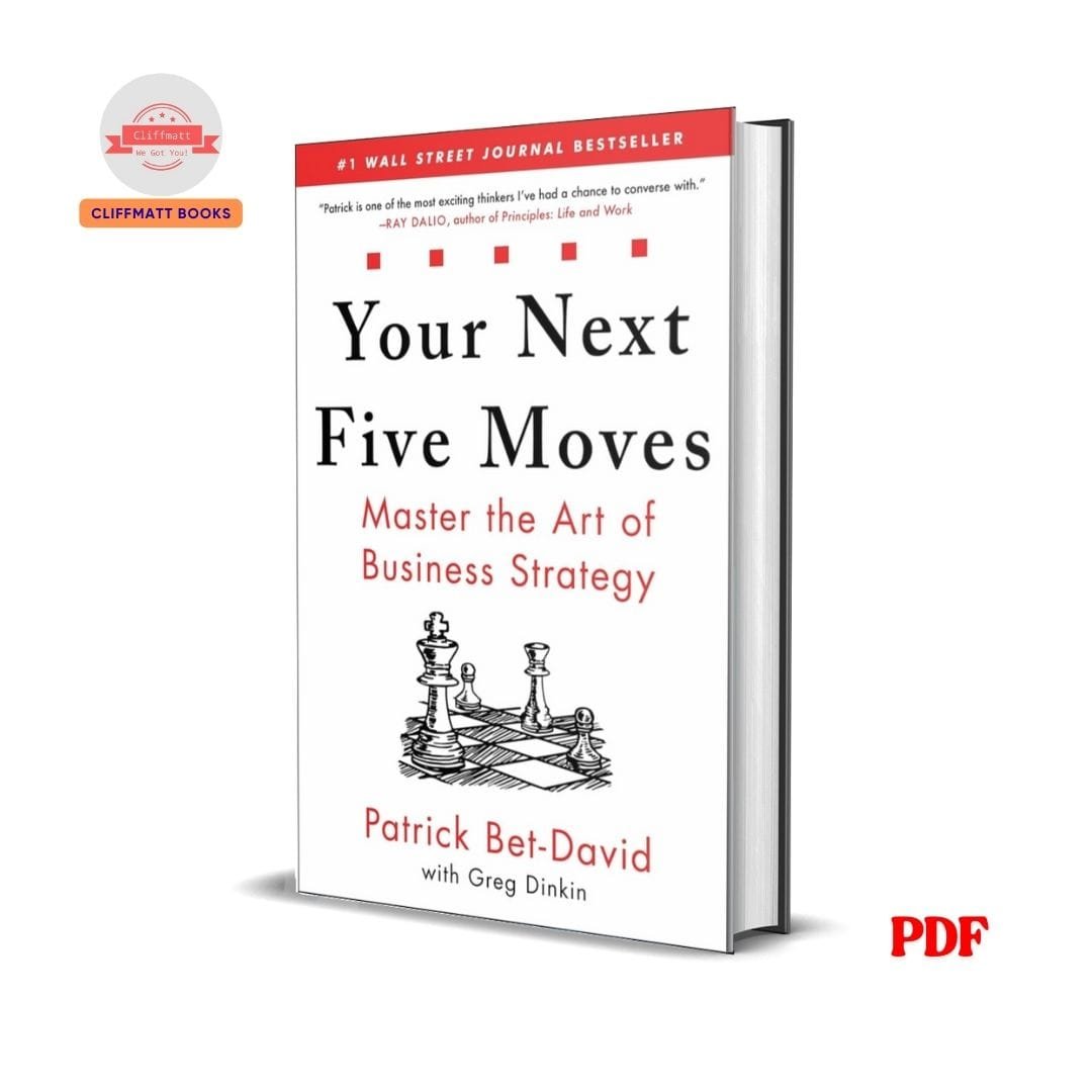 Your Next Five Moves : Master the art of business Strategy - Patrick Bet-David 1 Your Next Five Moves : Master the art of business Strategy - Patrick Bet-David