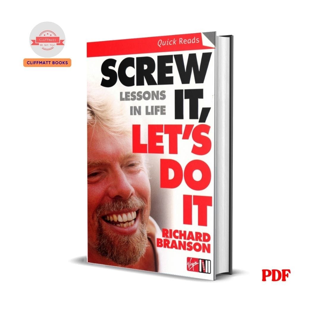 Screw it, let's do it : lessons in life and business - Richard Branson 1 Screw it, let's do it : lessons in life and business - Richard Branson