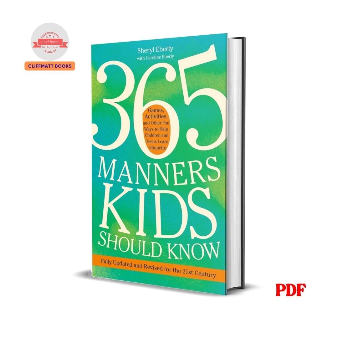 365 manners kids should know- Sheryl Eberly 1 365 manners kids should know- Sheryl Eberly