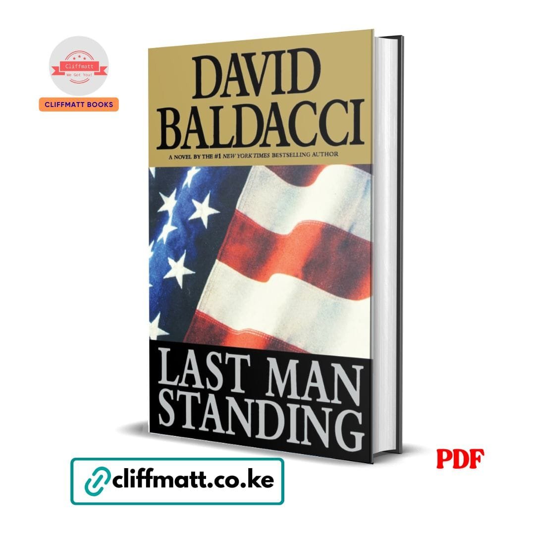 Last Man Standing - David Baldacci 1 Last Man Standing by David Baldacci PDF eBook – FBI Hostage Rescue Team Thriller – Buy for Ksh 100 on Cliffmatt Books Kenya