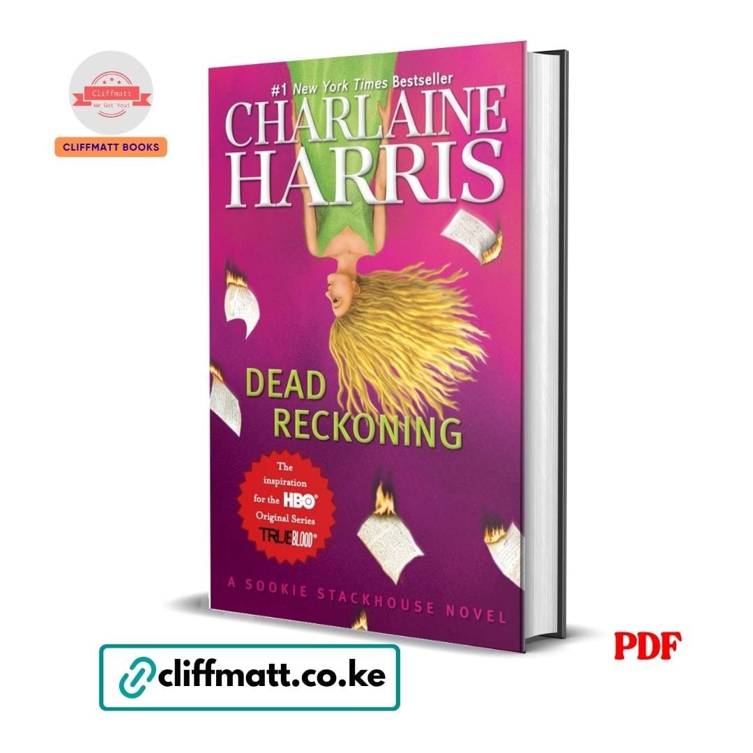 Dead Reckoning - Charlaine Harris 1 Dead Reckoning PDF eBook by Charlaine Harris – Sookie Stackhouse Novel Number One NYT Bestseller Inspiration for True Blood HBO Original Series, available on Cliffmatt Books Kenya at Ksh 100