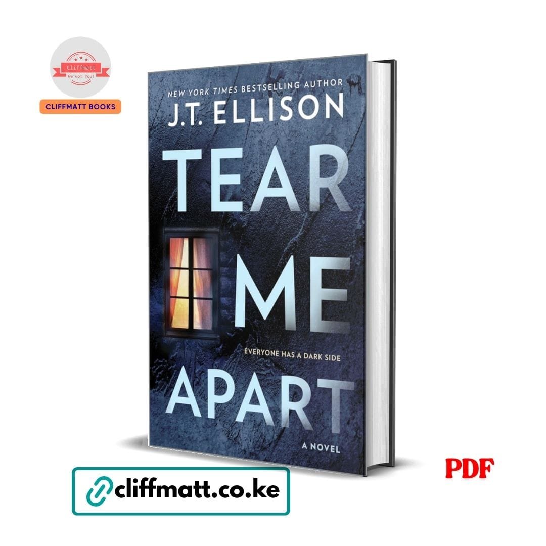 Tear Me Apart - J. L Ellison 1 Tear Me Apart PDF eBook by JT Ellison – NYT Bestselling Author Psychological Thriller Novel Everyone Has a Dark Side Family Secrets Mystery, available on Cliffmatt Books Kenya at Ksh 100
