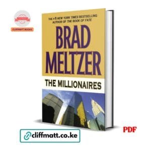 The Millionaires PDF eBook by Brad Meltzer – Number One NYT Bestselling Author Financial Thriller Novel About Banking Conspiracy and Hidden Fortune, available on Cliffmatt Books Kenya at Ksh 100