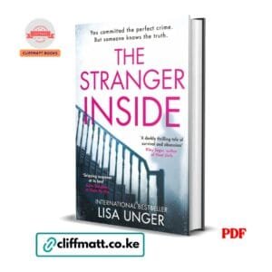 The Stranger Inside PDF eBook by Lisa Unger – International Bestseller Psychological Thriller Praised by Riley Sager and Karin Slaughter, available on Cliffmatt Books Kenya at Ksh 100