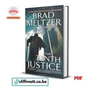 The Tenth Justice PDF eBook by Brad Meltzer – Number One NYT Bestselling Author Supreme Court Legal Thriller Debut Novel Washington Post Recommended, available on Cliffmatt Books Kenya at Ksh 100