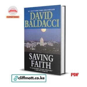 Saving Faith by David Baldacci PDF eBook – #1 New York Times Bestselling Political Thriller – Buy for Ksh 100 on Cliffmatt Books Kenya