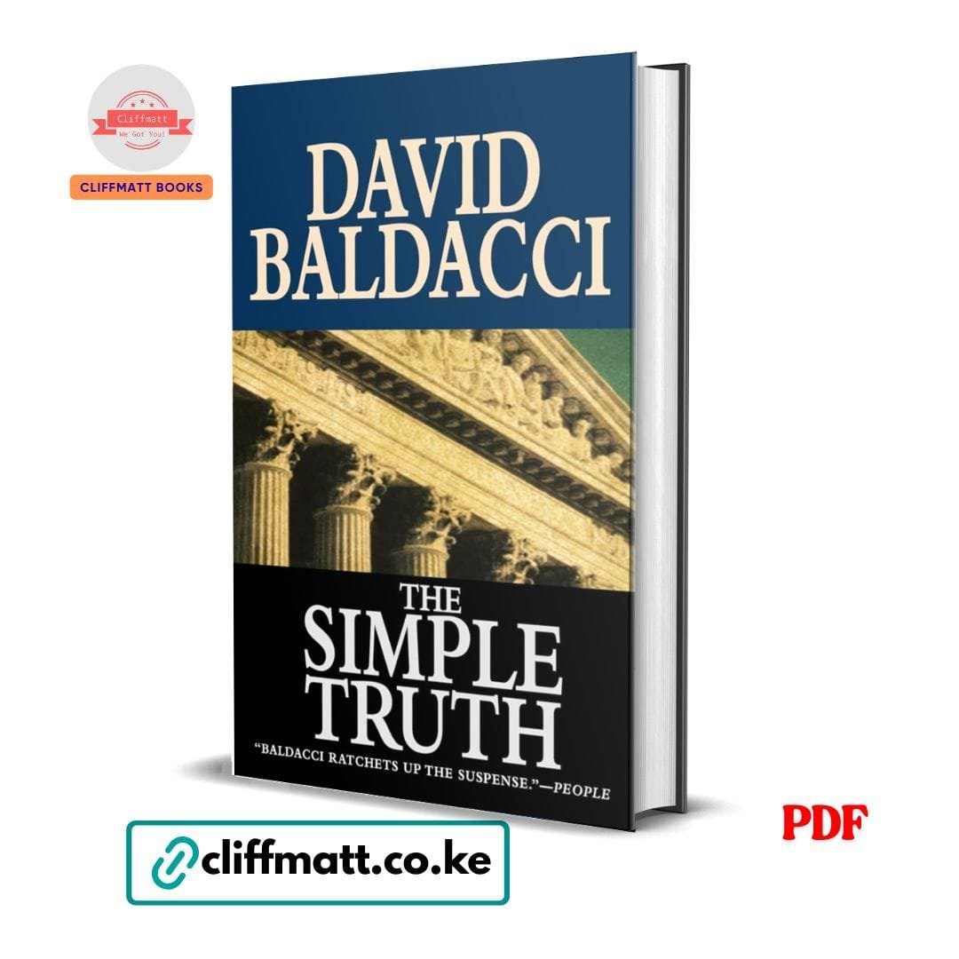 The Simple Truth - David Baldacci 1 The Simple Truth by David Baldacci PDF eBook – Supreme Court Legal Thriller – Buy for Ksh 100 on Cliffmatt Books Kenya