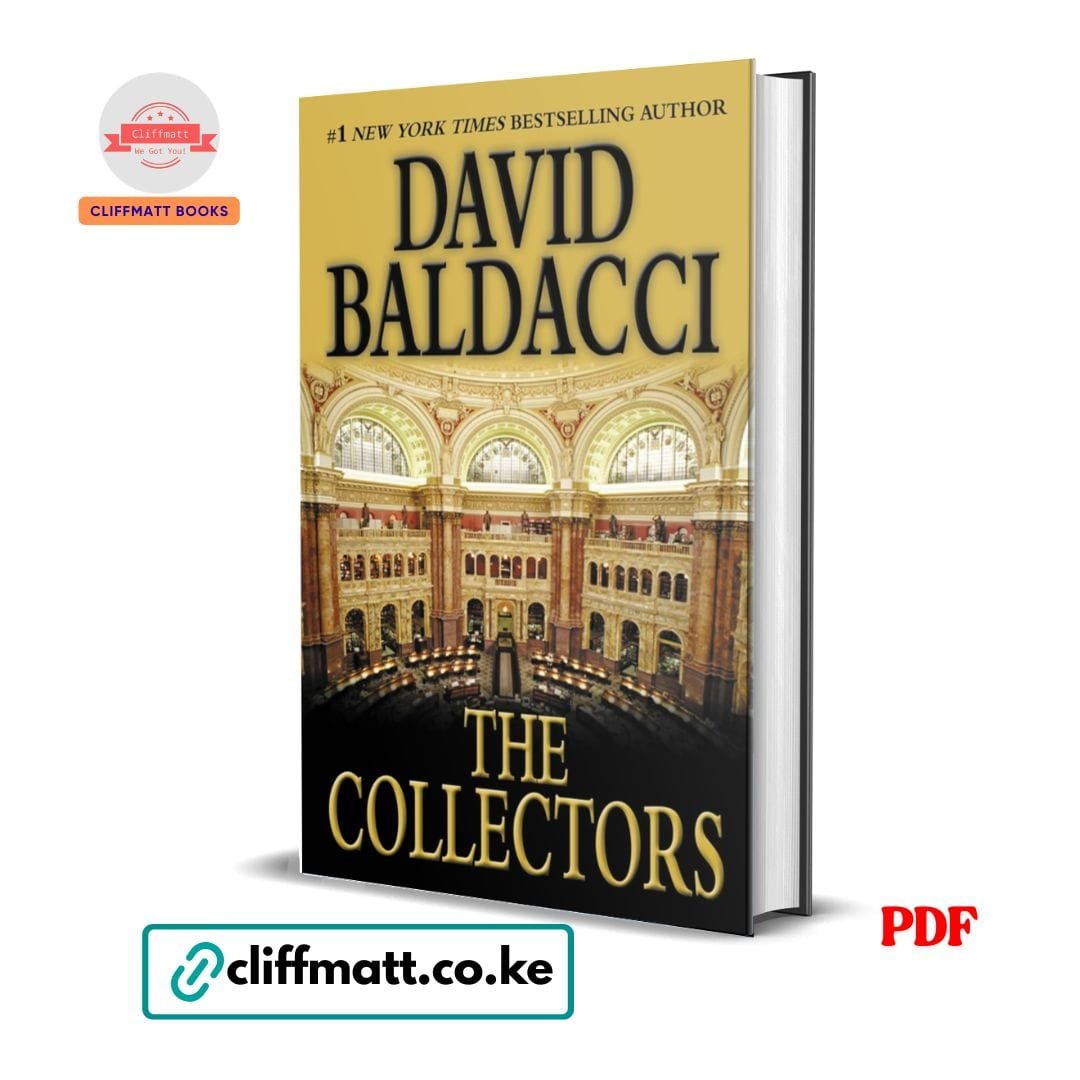 The Collectors - David Baldacci 1 The Collectors by David Baldacci PDF eBook – Camel Club Series Book 2 – Buy for Ksh 100 on Cliffmatt Books Kenya