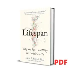 Lifespan : Why We Age and Why We Don’t Have To - David A. Sinclair