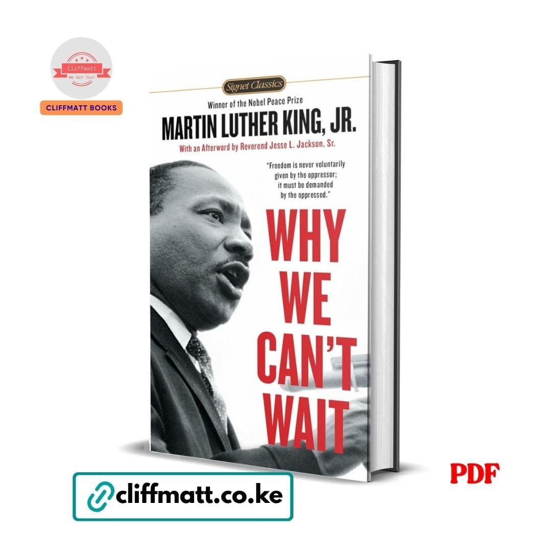 Why we can't wait - Martin Luther King Jr 1 Why We Can't Wait by Martin Luther King Jr PDF eBook – Signet Classics Nobel Peace Prize Letter from Birmingham Jail – Buy for Ksh 100 on Cliffmatt Books Kenya