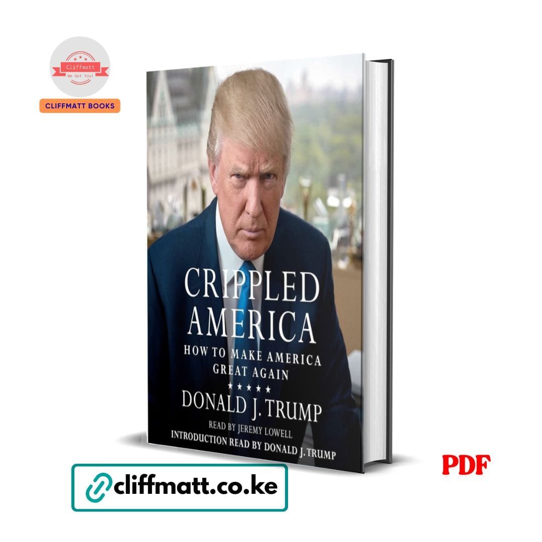 Crippled America: How to Make America Great Again - Donald J. Trump 1 Crippled America: How to Make America Great Again – Donald J. Trump
