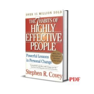 The 7 habits of highly effective people - Stephen Covey