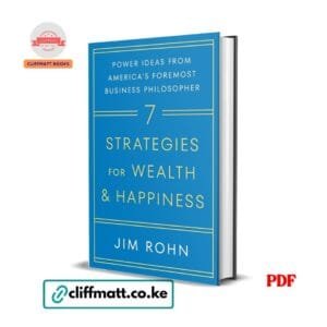 7 Strategies for Wealth & Happiness: Power Ideas from America's Foremost Business Philosopher- Jim Rohn