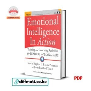Emotional Intelligence In Action: Training and Coaching Activities for Leaders and Managers