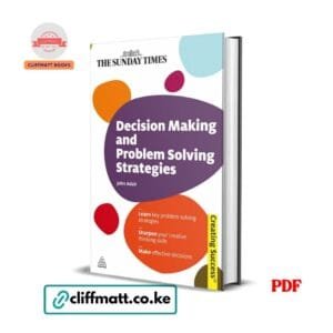 Decision Making and Problem Solving Strategies - John Adair