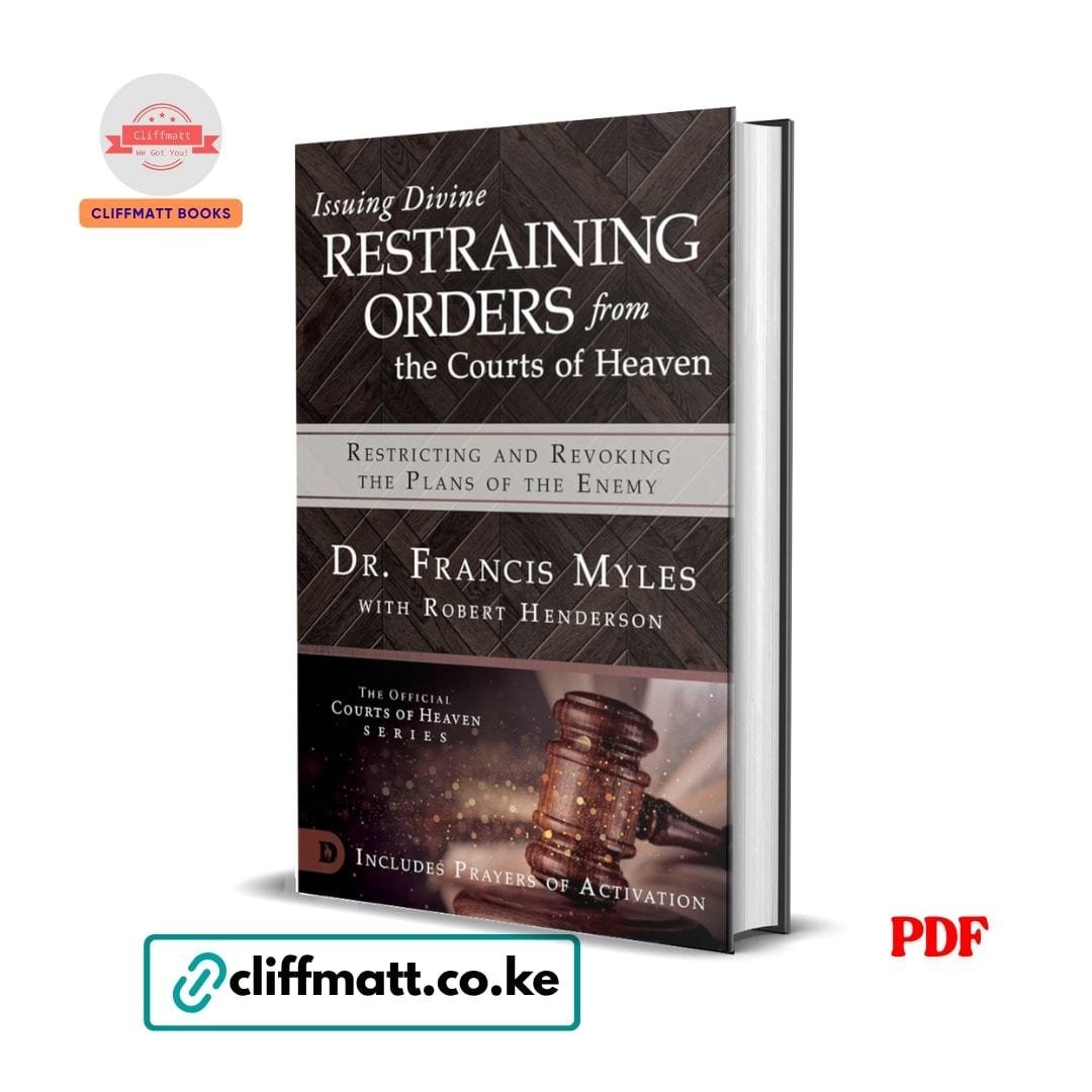 Issuing Divine Restraining Orders from Courts of Heaven - Francis Myles 1 Issuing Divine Restraining Orders from Courts of Heaven - Francis Myles