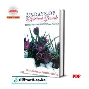 365 Days of Spiritual Growth by Paul E. Miller and Phyllis Cole-Dai PDF eBook – Buy Online in Kenya | Cliffmatt Books