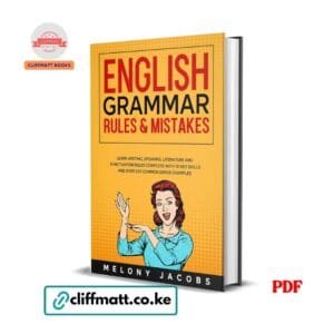 English Grammar Rules and Mistakes by Melony Jacobs PDF eBook – Buy for Ksh 100 on Cliffmatt Books Kenya