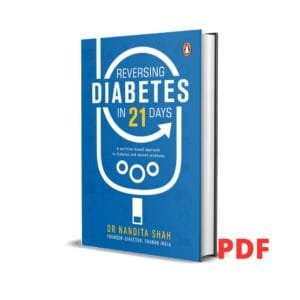 Reversing Diabetes in 21 Days - Nandita Shah
