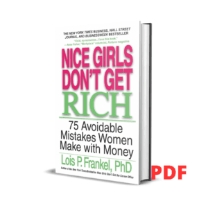 Nice Girls Don't Get Rich - Lois P. Frankel