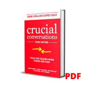 Crucial Conversations: Tools for Talking When Stakes are High - Joseph Grenny